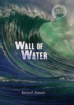Wall of Water by Kristin F. Johnson
